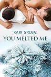 Free eBook - You Melted Me