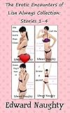 Free eBook - The Erotic Encounters of Lisa Always Collection