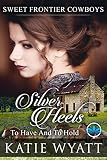 Free eBook - Silver Heels To Have And To Hold