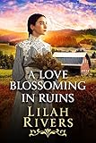 Free eBook - A Love Blossoming in Ruins