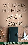Free eBook - A Life Wasted