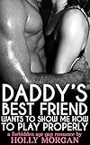 Free eBook - Daddys Best Friend Wants To Show Me Ho