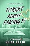 Free eBook - Forget About Faking It