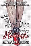Free eBook - All Work and No Play Makes Jolene a Fri