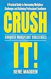 Free eBook - Crush It  Conquer Workplace Challenges
