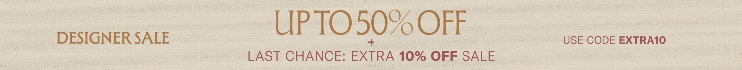 Designer Sale
Up to 50% Off
+ Last Chance:
Extra 10% Off Sale
Shop Now