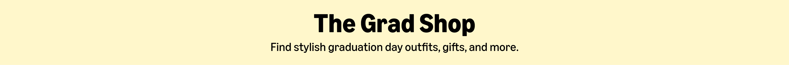 The Grad Shop. 