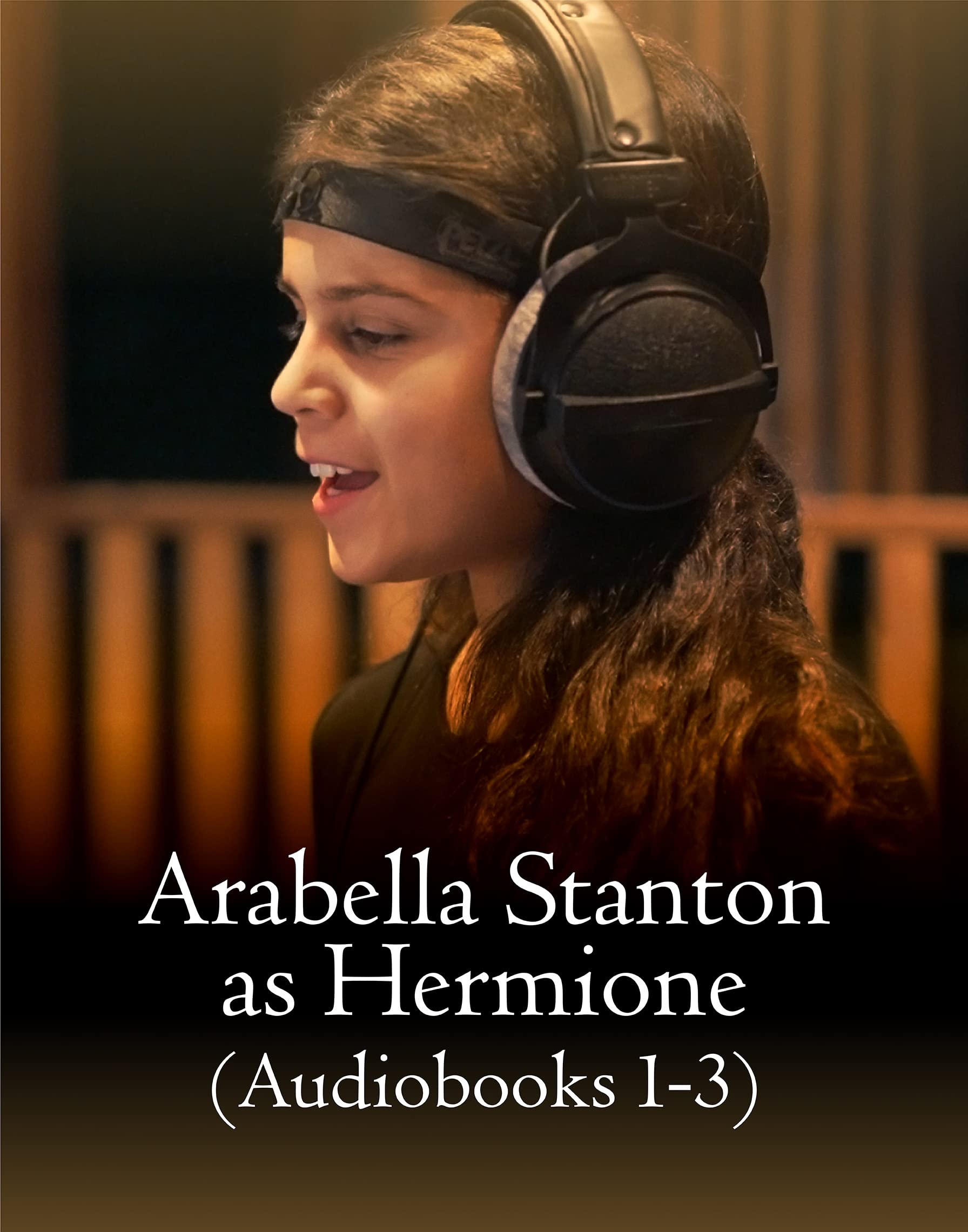 Arabella Stanton as Hermione audiobooks one through three