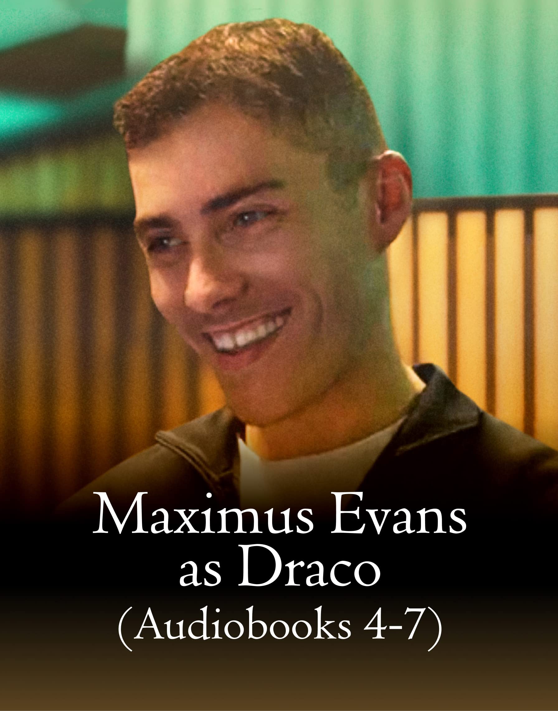 Maximus Evans as Draco audiobooks four through seven