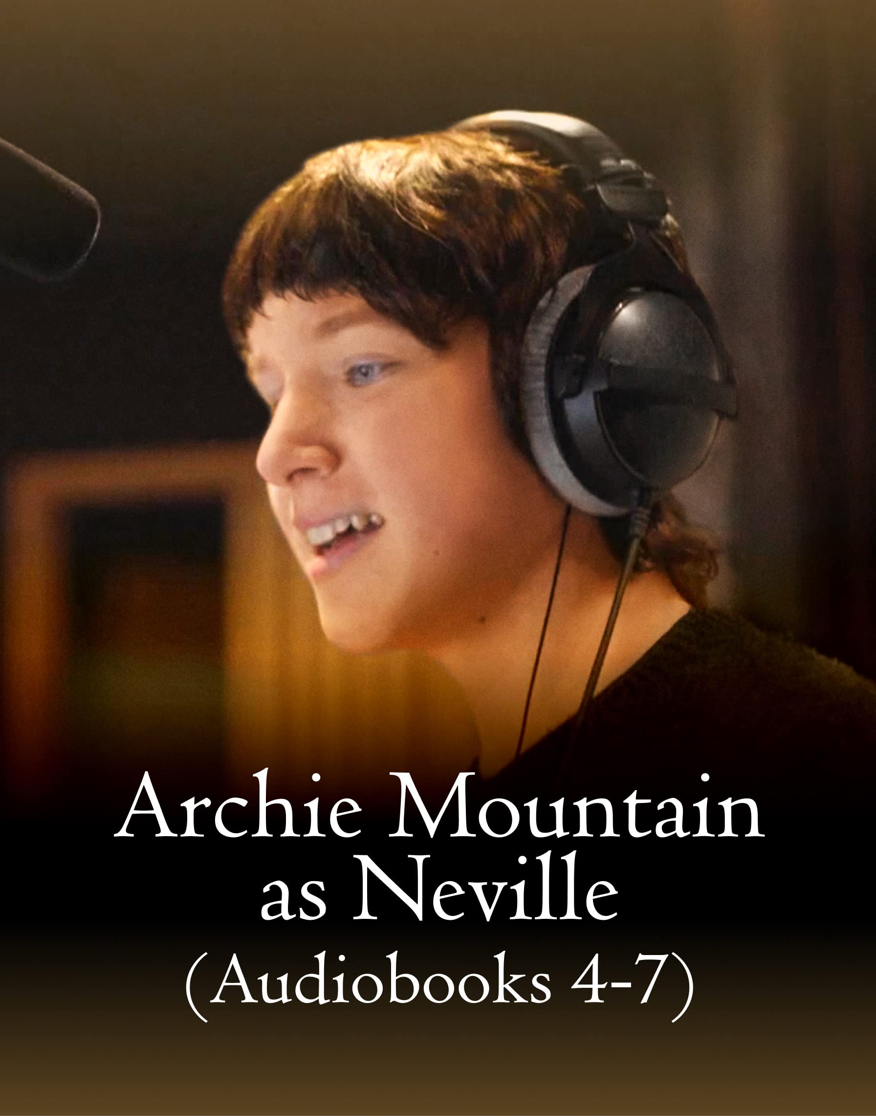 Archie Mountain as Neville audiobooks four through seven