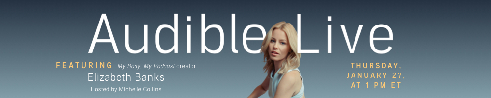 Audible Live Featuring Elizabeth Banks