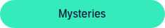 Mysteries Mysteries