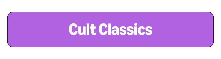 Cult Classics