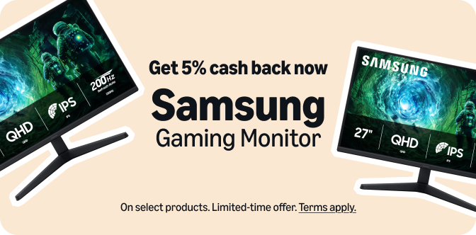 5% cash back on Samsung gaming monitor 