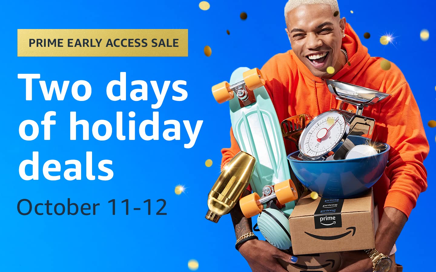 Prime members, get ready to feel like a big deal