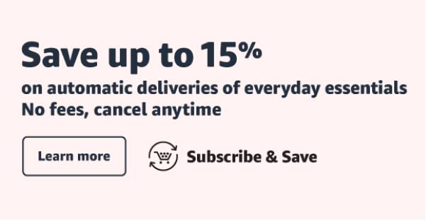 Save up to 15% with Subscribe and save