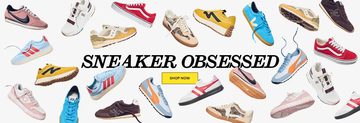 Sneaker Obsessed
Shop Now