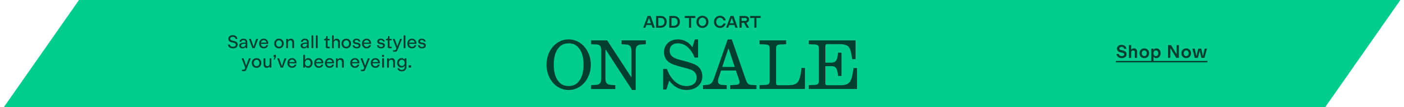 Worth It
ON SALE
Deals on all those styles you’ve been eyeing.
Shop Now