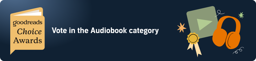 Goodreads Choice Awards Vote in the Audiobook category