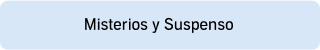 Misterios y Suspenso