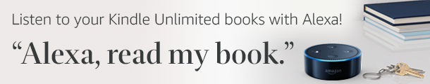 Listen to your Kindle Unlimited books with Alexa! 'Alexa, read my book.'