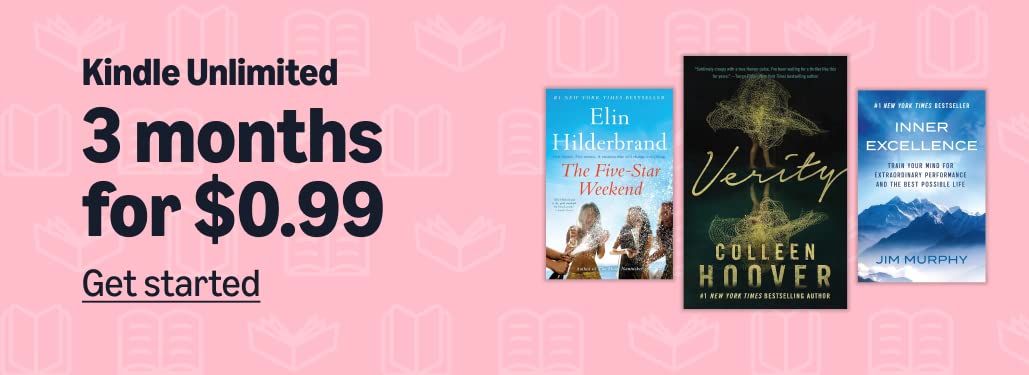 Kindle Unlimited : 3 months for $0.99 | Get started