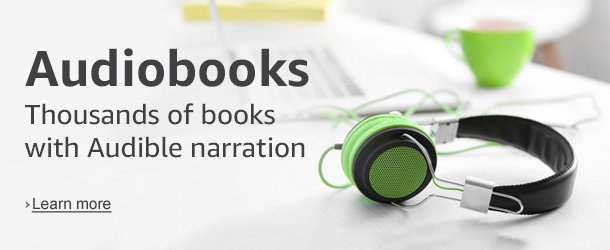 Audiobooks. Thousands of books with Audible narration. Learn more. 