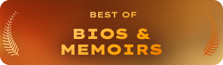 Best of Bios and Memoirs