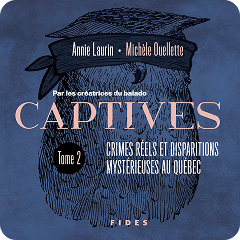 Captives tome 2 par Annie Laurin et Michèle Ouellette