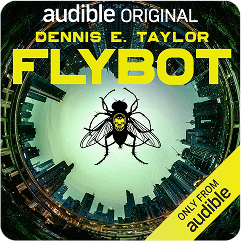 Flybot by Dennis E Taylor