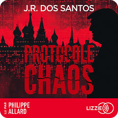 Protocole Chaos par José Rodrigues Dos Santos