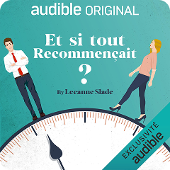 Et si tout recommençait par Leeanne Slade