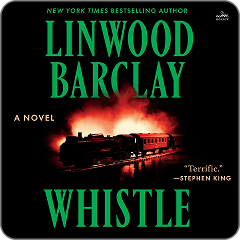 Whistle by Linwood Barclay