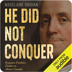 He Did Not Conquer by Madelaine Drohan