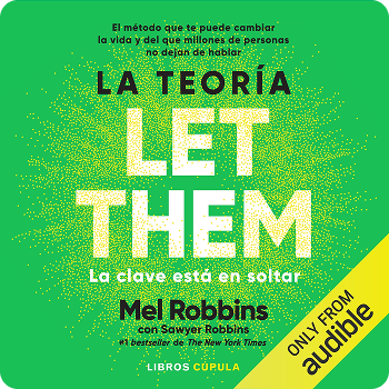 La Teoría Let Them de Mel Robbins