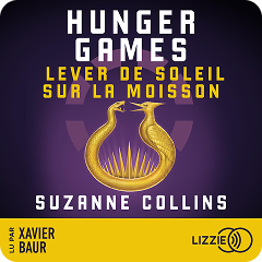 Hunger Games Lever de soleil sur la moisson par Suzanne Collins
