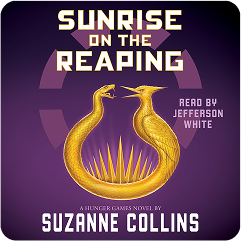Sunrise on the Reaping by Suzanne Collins
