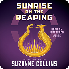 Sunrise on the Reaping by Suzanne Collins