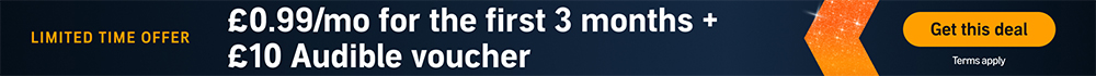 Limited time offer. £0.99/mo for the first 3 months + £10 Audible voucher, and £8.99/month thereafter. Terms apply. Get this deal.