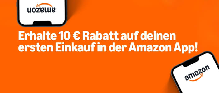 Erhalte 10 € Rabatt auf deinen ersten Einkauf in der Amazon App!