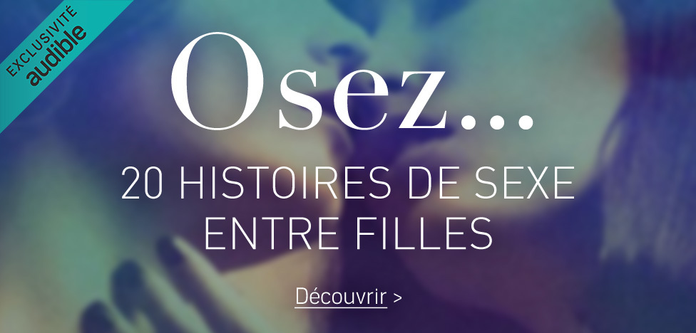 Osez… 20 histoires de sexe entre filles- Collectif Osez… 20 histoires de sexe entre filles- Collectif