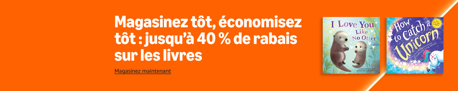 Magasinez tôt, économisez tôt : jusqu'à 40 % de rabais sur les livres