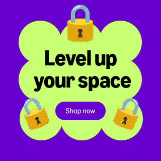 Level up your space. Shop now.