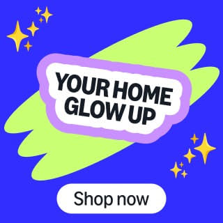 Your home glow up. Shop now.