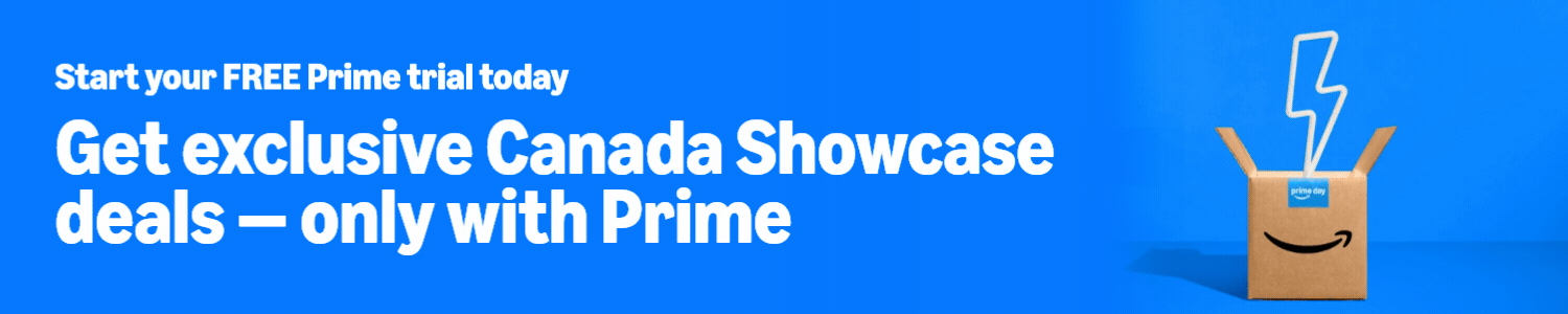 Start your FREE Prime trial today  Don't miss out on Prime Day deals on Canadian products today! 