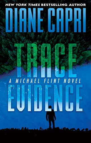Diane Capri Trace Evidence [Michael Flint 2]
