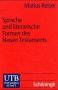 Sprache und literarische Formen des Neuen Testaments. Eine Einführung. 3825221970 Book Cover