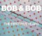 Bob & Bob: The first five years, 1975-1980 0937122009 Book Cover