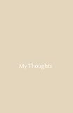 My Thoughts