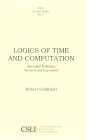 Logics of Time and Computation (Center for the Study of Language and Information Publication Lecture Notes)